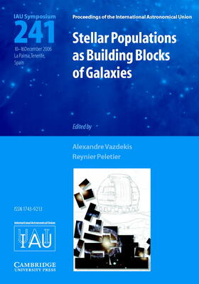 Vazdekis / Peletier |  Stellar Populations as Building Blocks of Galaxies (Iau S241) | Buch |  Sack Fachmedien