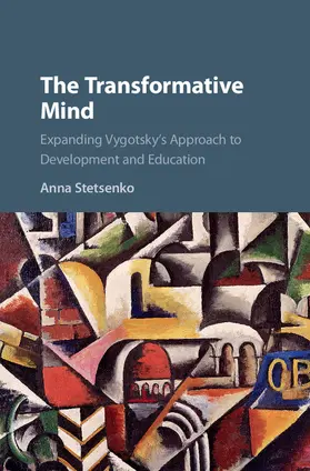 Stetsenko |  The Transformative Mind | Buch |  Sack Fachmedien