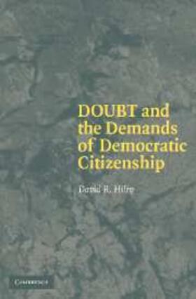 Hiley |  Doubt and the Demands of Democratic Citizenship | Buch |  Sack Fachmedien