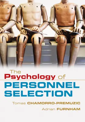 Chamorro-Premuzic / Furnham |  The Psychology of Personnel Selection | Buch |  Sack Fachmedien