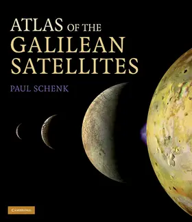 Schenk |  Atlas of the Galilean Satellites | Buch |  Sack Fachmedien