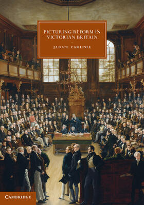 Carlisle |  Picturing Reform in Victorian Britain | Buch |  Sack Fachmedien