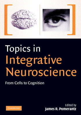 Pomerantz |  Topics in Integrative Neuroscience | Buch |  Sack Fachmedien