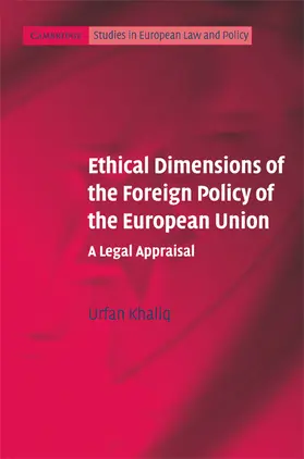 Khaliq |  Ethical Dimensions of the Foreign Policy of the European Union | Buch |  Sack Fachmedien