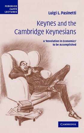 Pasinetti |  Keynes and the Cambridge Keynesians | Buch |  Sack Fachmedien