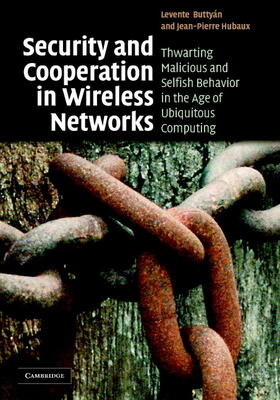 Buttyán / Hubaux |  Security and Cooperation in Wireless Networks | Buch |  Sack Fachmedien