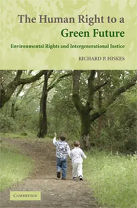 Hiskes |  The Human Right to a Green Future | Buch |  Sack Fachmedien