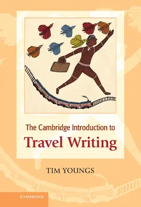 Youngs |  The Cambridge Introduction to Travel Writing. Tim Youngs | Buch |  Sack Fachmedien