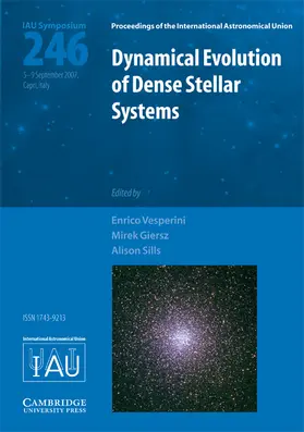 Vesperini / Giersz / Sills |  Dynamical Evolution of Dense Stellar Systems (Iau S246) | Buch |  Sack Fachmedien