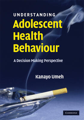 Umeh |  Understanding Adolescent Health Behaviour | Buch |  Sack Fachmedien