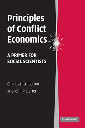 Anderton / Carter |  Principles of Conflict Economics: A Primer for Social Scientists | Buch |  Sack Fachmedien