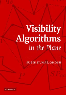 Ghosh |  Visibility Algorithms in the Plane | Buch |  Sack Fachmedien