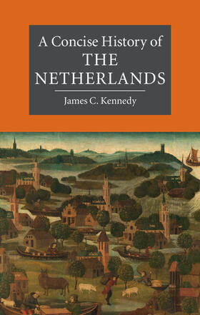 Kennedy |  A Concise History of the Netherlands | Buch |  Sack Fachmedien