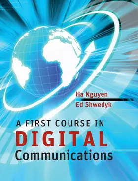 Nguyen / Shwedyk |  A First Course in Digital Communications | Buch |  Sack Fachmedien