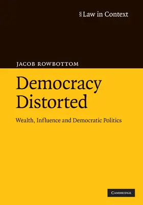 Rowbottom |  Democracy Distorted | Buch |  Sack Fachmedien