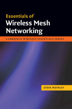 Methley |  Essentials of Wireless Mesh Networking | Buch |  Sack Fachmedien