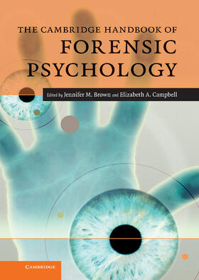 Brown / Campbell |  The Cambridge Handbook of Forensic Psychology | Buch |  Sack Fachmedien