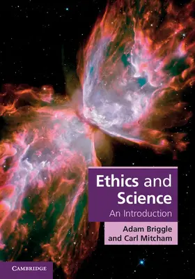 Briggle / Mitcham |  Ethics and Science | Buch |  Sack Fachmedien