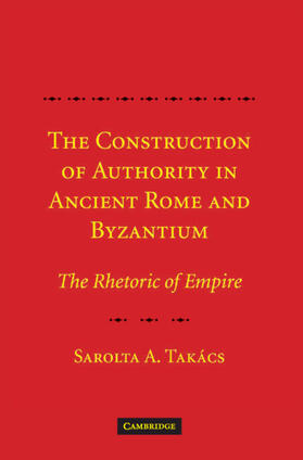 Takács |  Const Authority Ancient Rome Byzant | Buch |  Sack Fachmedien