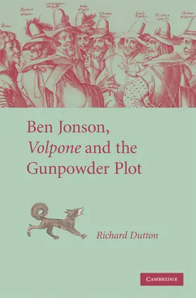 Dutton |  Ben Jonson, Volpone and the Gunpowder Plot | Buch |  Sack Fachmedien