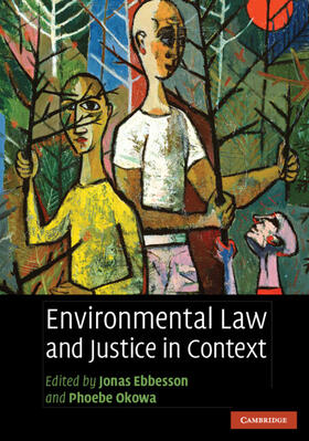 Ebbesson / Okowa |  Environmental Law and Justice in Context | Buch |  Sack Fachmedien