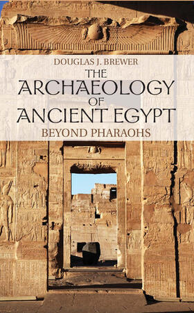 Brewer |  The Archaeology of Ancient Egypt | Buch |  Sack Fachmedien