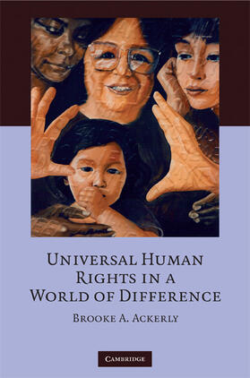 Ackerly | Universal Human Rights in a World of Difference | Buch | 978-0-521-88126-5 | sack.de