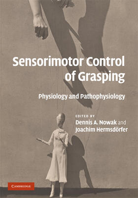 Hermsdörfer / Nowak |  Sensorimotor Control of Grasping | Buch |  Sack Fachmedien