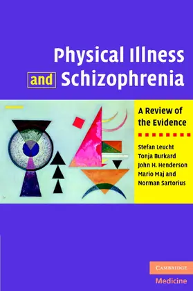 Leucht / Burkard / Henderson |  Physical Illness and Schizophrenia | Buch |  Sack Fachmedien