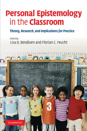 Bendixen / Feucht |  Personal Epistemology in the Classroom | Buch |  Sack Fachmedien