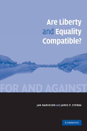 Narveson / Sterba |  Are Liberty and Equality Compatible? | Buch |  Sack Fachmedien