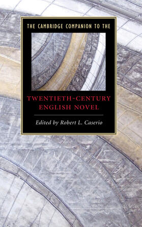 Caserio |  The Cambridge Companion to the Twentieth-Century English Novel | Buch |  Sack Fachmedien