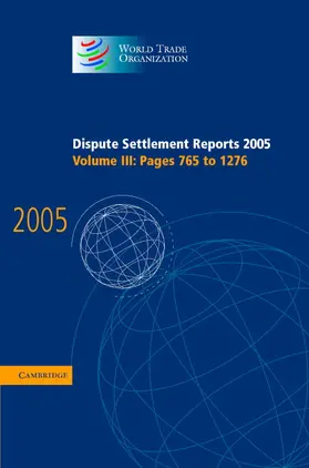 Dispute Settlement Reports 2005 | Buch | 978-0-521-88545-4 | sack.de