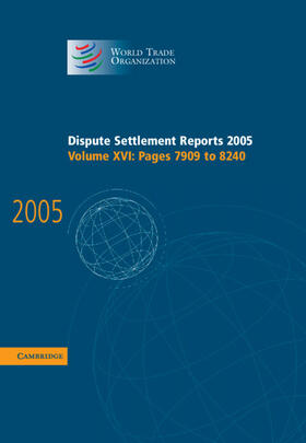  Dispute Settlement Reports 2005 | Buch |  Sack Fachmedien