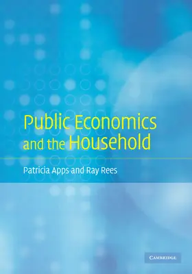 Apps / Rees |  Public Economics and the Household | Buch |  Sack Fachmedien