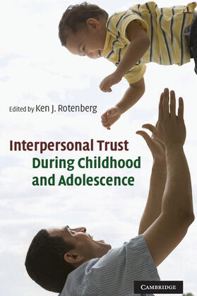 Rotenberg |  Interpersonal Trust During Childhood and Adolescence | Buch |  Sack Fachmedien