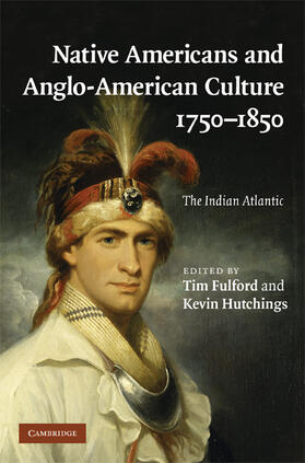 Fulford / Hutchings |  Native Americans and Anglo-American Culture, 1750-1850 | Buch |  Sack Fachmedien