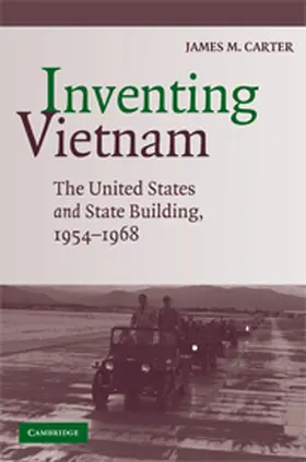 Carter |  Inventing Vietnam | Buch |  Sack Fachmedien