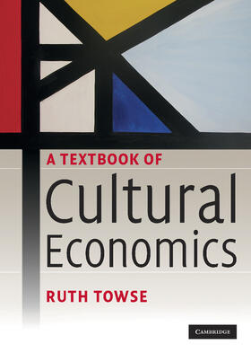 Towse |  A Textbook of Cultural Economics | Buch |  Sack Fachmedien