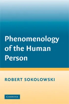 Sokolowski |  Phenomenology of the Human Person | Buch |  Sack Fachmedien