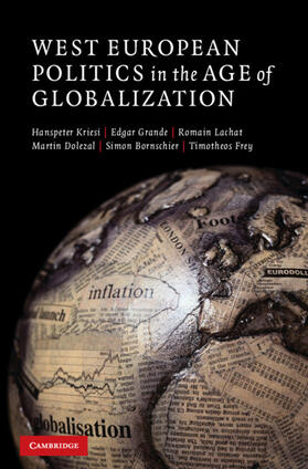 Kriesi / Grande / Lachat | West European Politics in the Age of Globalization | Buch | 978-0-521-89557-6 | sack.de