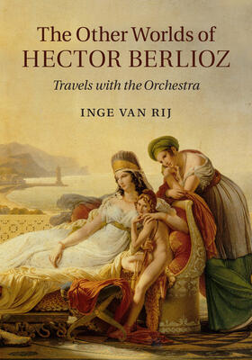 van Rij |  The Other Worlds of Hector Berlioz | Buch |  Sack Fachmedien