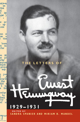 Hemingway / Spanier / Mandel |  The Letters of Ernest Hemingway: Volume 4, 1929-1931 | Buch |  Sack Fachmedien