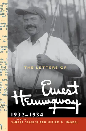 Hemingway / Spanier / Mandel |  The Letters of Ernest Hemingway: Volume 5, 1932-1934 | Buch |  Sack Fachmedien