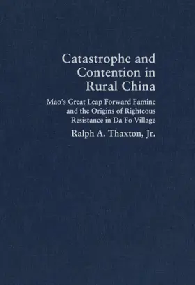 Thaxton, Jr |  Catastrophe Contention Rural China | Buch |  Sack Fachmedien