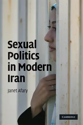 Afary |  Sexual Politics in Modern Iran | Buch |  Sack Fachmedien