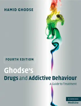 Ghodse |  Ghodse's Drugs and Addictive Behaviour | Buch |  Sack Fachmedien