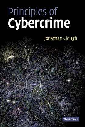Clough |  Principles of Cybercrime | Buch |  Sack Fachmedien