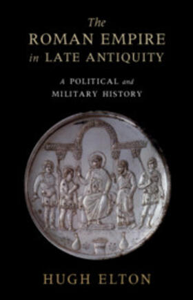 Elton |  The Roman Empire in Late Antiquity | Buch |  Sack Fachmedien