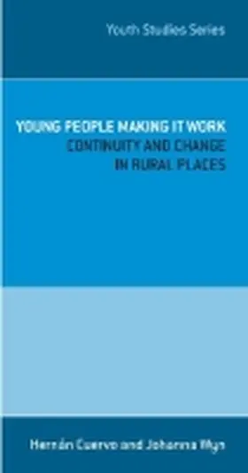 Cuervo / Wyn |  Young People Making It Work: Continuity and Change in Rural Places | Buch |  Sack Fachmedien